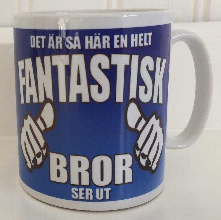 Mugg med tryck : Hur en helt fantastisk Bror ser ut