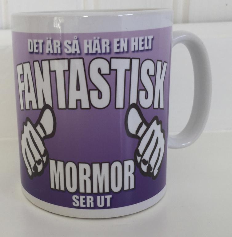 Mugg med tryck : Hur en helt fantastisk MORMOR ser ut