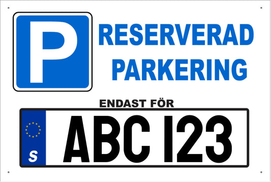 Reserverad parkeringsskylt med egen bilregistrering - Personlig skylt