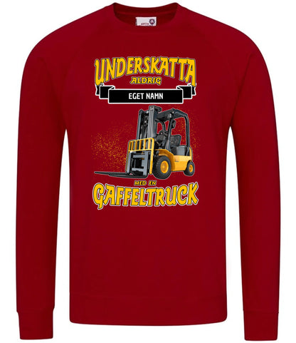 Gaffeltruck t-shirt med personligt tryck. Underskatta aldrig med eget namn design sweatshirt