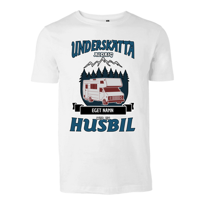 Husbil t-shirt med eget namn - Underskatta aldrig personligt tryck sweatshirt