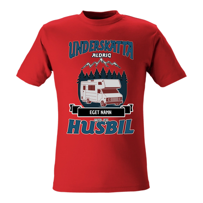 Husbil t-shirt med eget namn - Underskatta aldrig personligt tryck sweatshirt