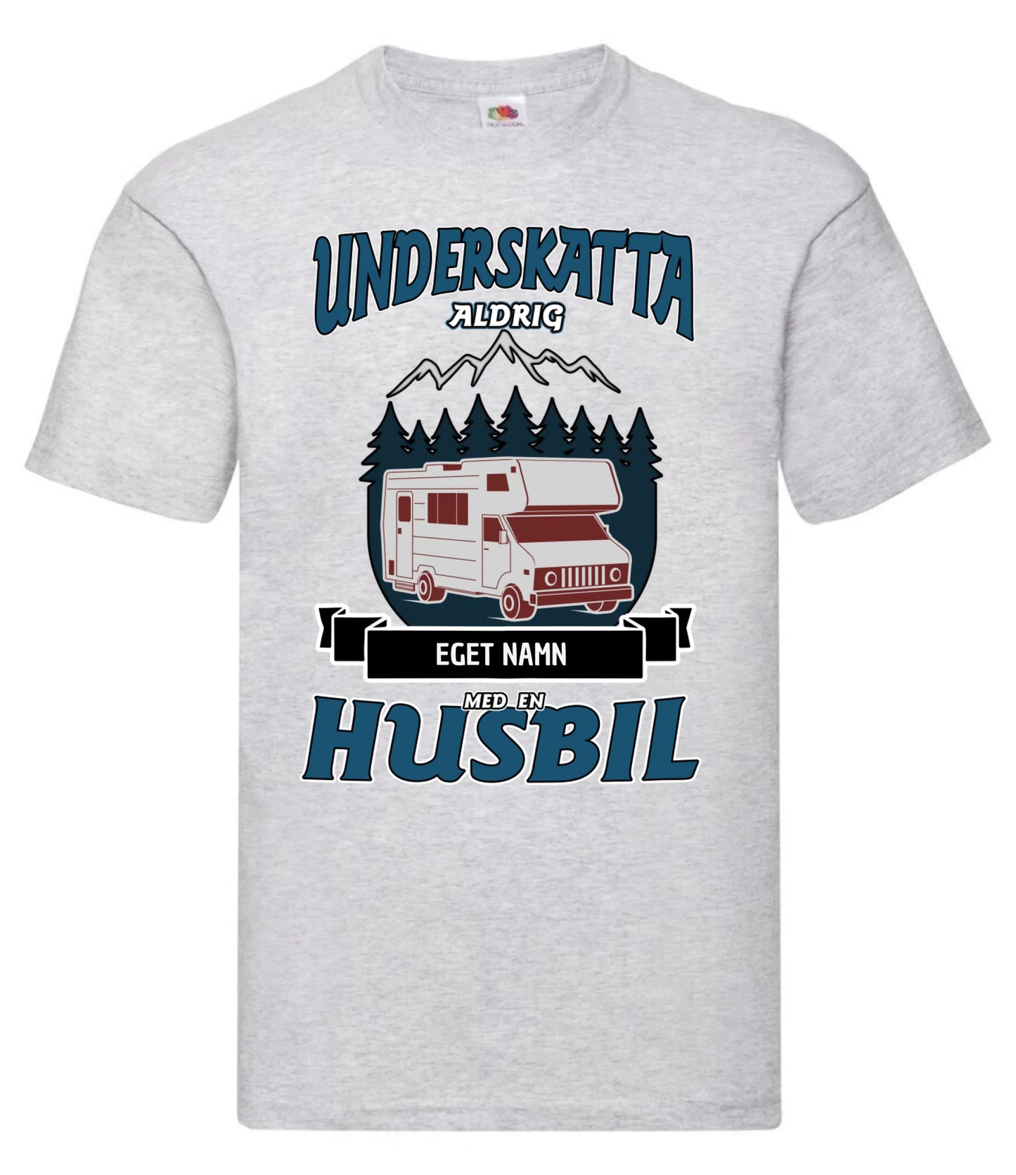 Husbil t-shirt med eget namn - Underskatta aldrig personligt tryck sweatshirt