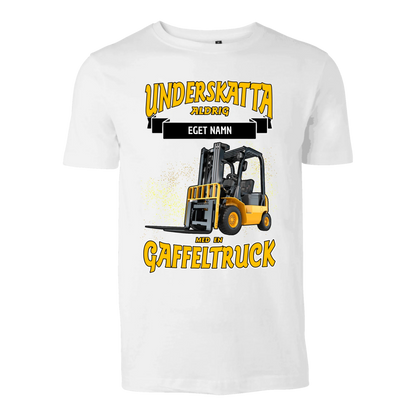 Gaffeltruck t-shirt med personligt tryck. Underskatta aldrig med eget namn design sweatshirt