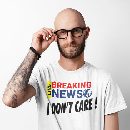 Breaking news - I do not care vit T-shirt