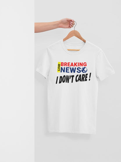 Breaking news - I do not care vit T-shirt