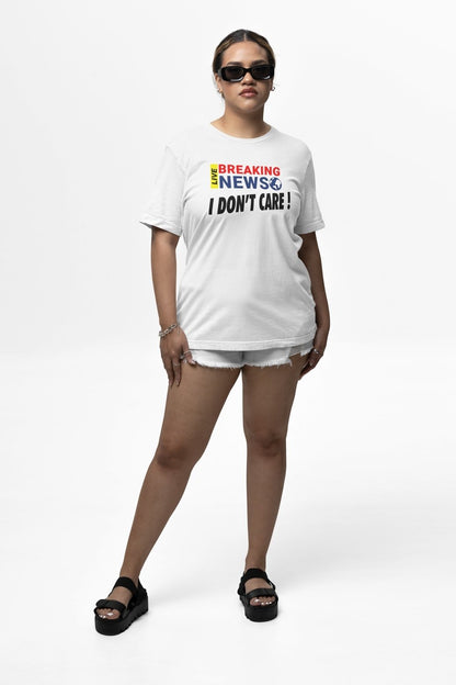 Breaking news - I do not care vit T-shirt