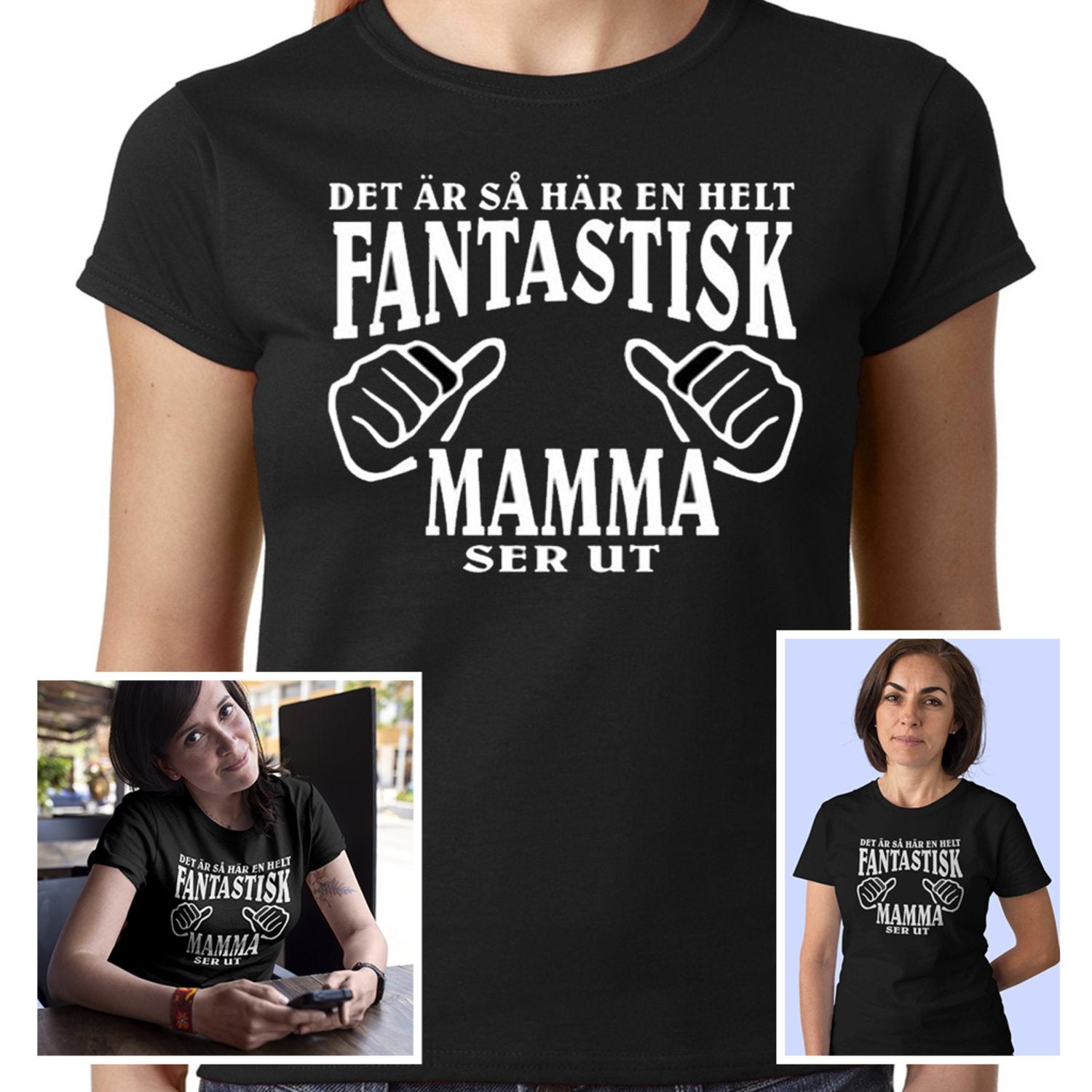 Mamma T-shirt  - Det är så här en helt fantastisk Mamma ser ut - Highstreet.se