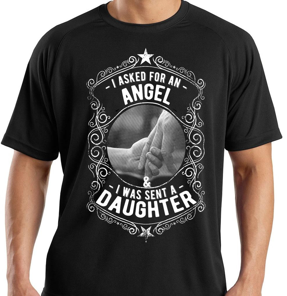 Pappa Dotter T-shirt - Asked for angel - Sent a daughter