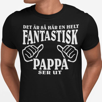 Hur en fantastisk Pappa ser ut t-shirt