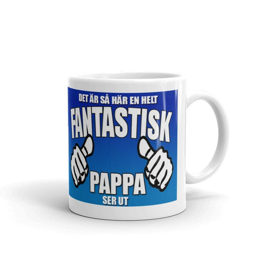 Pappa mugg med tryck : Hur en helt fantastisk Pappa ser ut