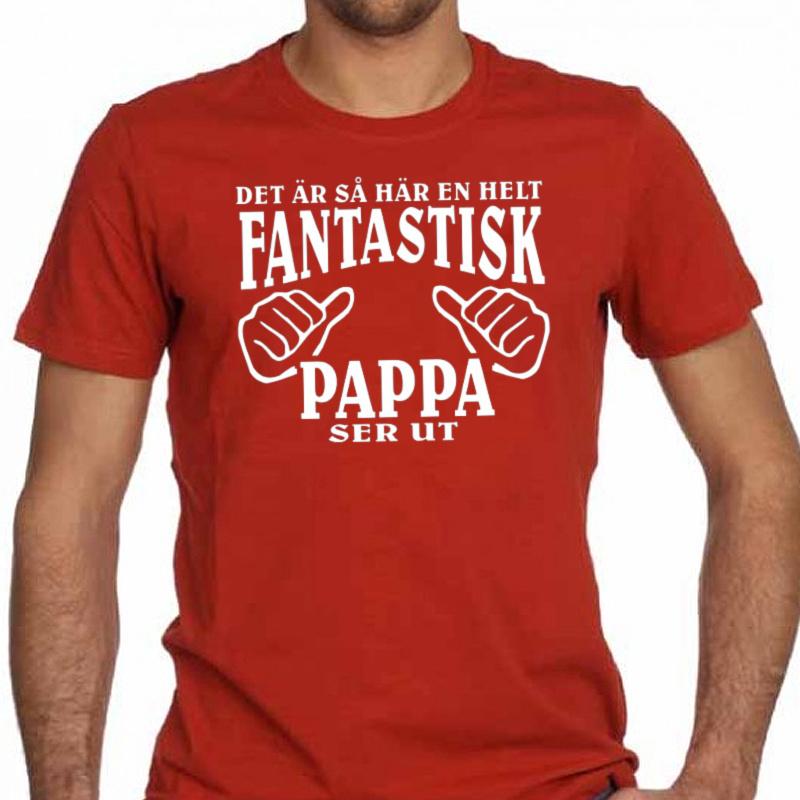 Röd Pappa T-shirt - Hur en helt fantastisk Pappa ser ut
