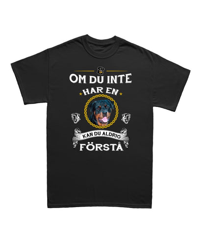 Rottweiler hund T-shirt  - Kan du aldrig förstå tröja