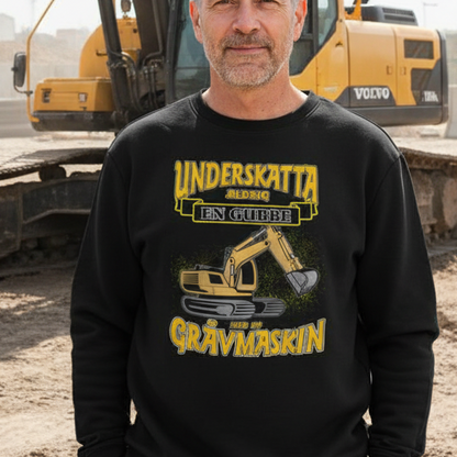 Splash grävmaskin Sweatshirt - Underskatta aldrig gubbe svart