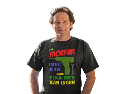 Svart T-shirt - Om Morfar inte kan fixa det kan ingen