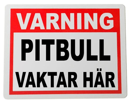 Varning Plåtskylt Pitbull 20x15cm Vaktar här skylt