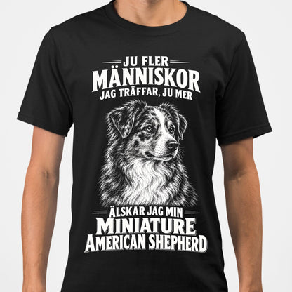 Miniature American Shepherd Hund T-shirt – Ju fler människor – Svart