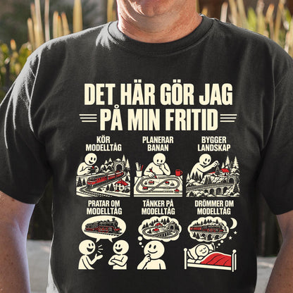 Modelltåg T-shirt - På min fritid - Present till modelljärnvägsentusiast
