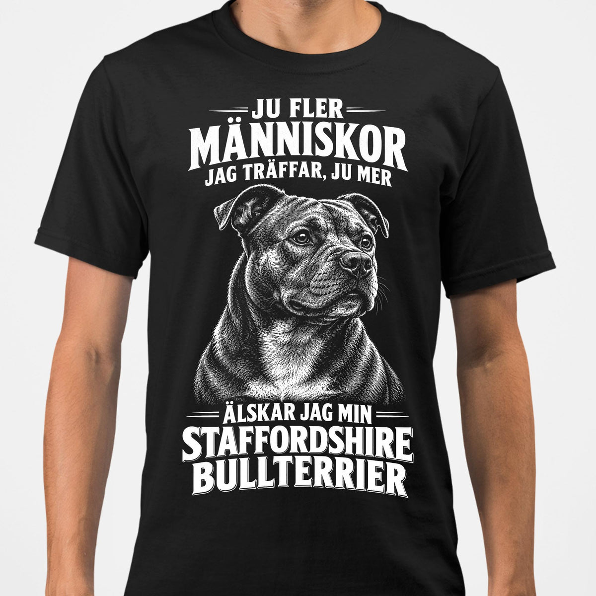 Staffordshire bullterrier Hund T-shirt – Ju fler människor – Svart