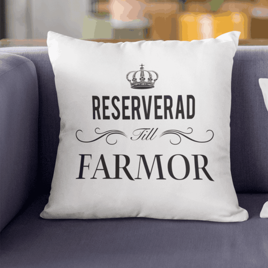 Reserverad till Farmor kuddfodral