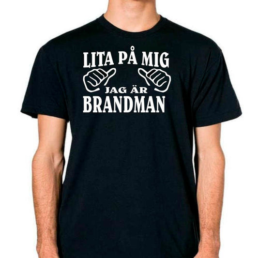 Brandman T-shirt  - Lita på mig jag är Brandman - Highstreet.se