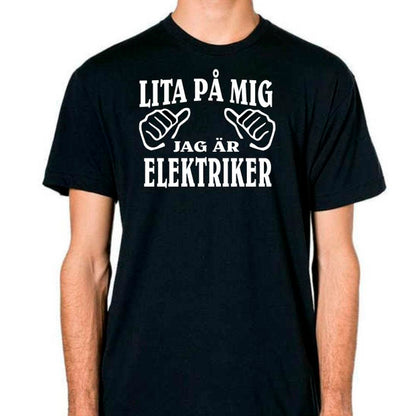 Elektriker T-shirt  - Lita på mig jag är Elekriker - Highstreet.se