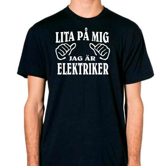 Elektriker T-shirt  - Lita på mig jag är Elekriker - Highstreet.se