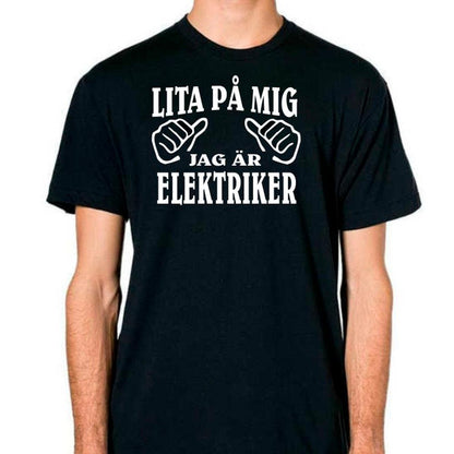 Elektriker T-shirt  - Lita på mig jag är Elekriker - Highstreet.se