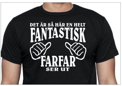 Farfar T-shirt , Svart -  hur en fantastisk Farfar ser ut - Highstreet.se