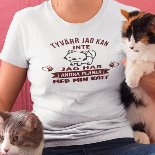 Katt dam t-shirt - andra planer med min katt - Highstreet.se