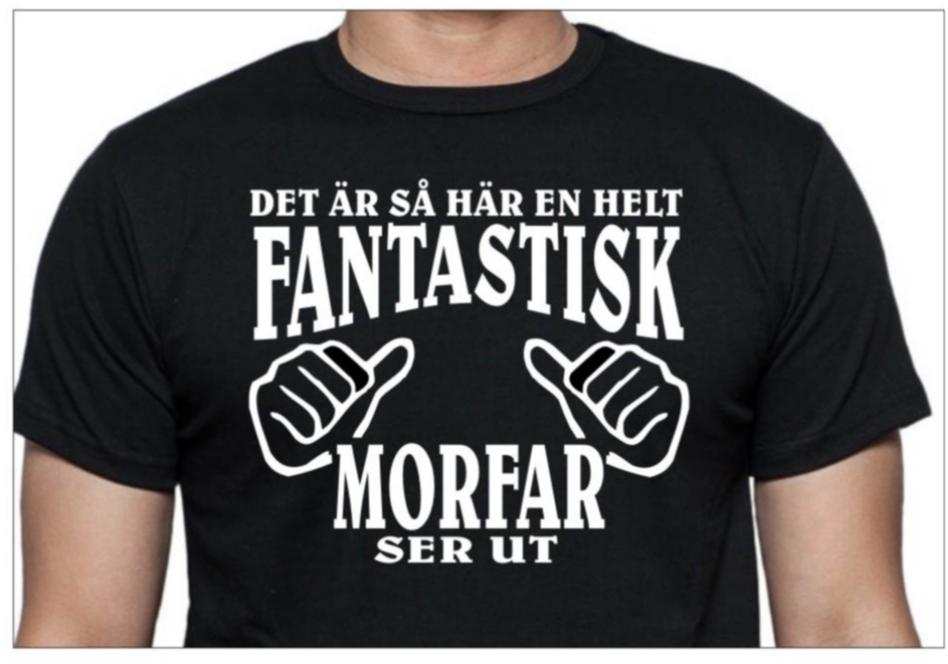 Morfar T-shirt, svart - Hur en helt fantastisk Morfar ser ut - Highstreet.se