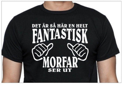 Morfar T-shirt - svart - Hur en helt fantastisk Morfar ser ut - Highstreet.se