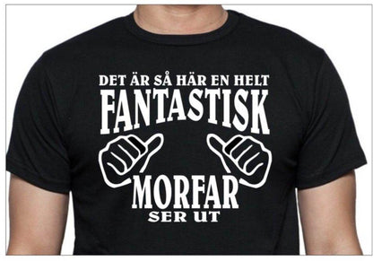 Morfar T-shirt - svart - Hur en helt fantastisk Morfar ser ut - Highstreet.se