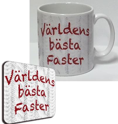 Mugg + Underlägg paket med tryck : Världens bästa Faster