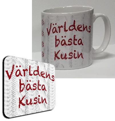 Mugg + Underlägg paket med tryck : Världens bästa Kusin