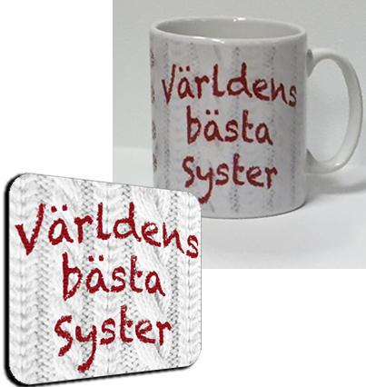 Mugg + Underlägg paket med tryck : Världens bästa Syster