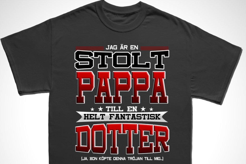 Pappa T-shirt - Stolt Pappa med fantastisk dotter tröja - Highstreet.se