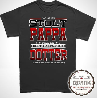 Pappa T-shirt - Stolt Pappa med fantastisk dotter tröja - Highstreet.se