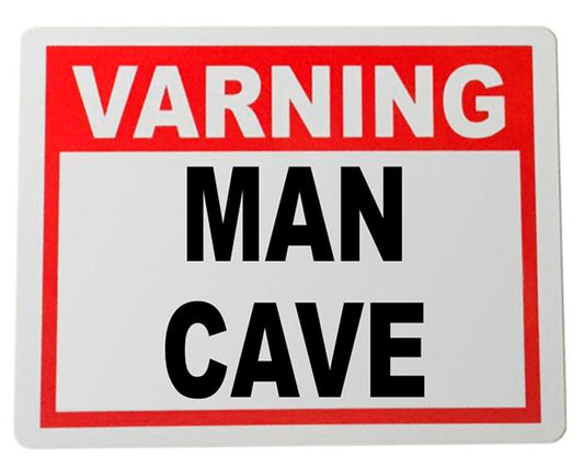 Plåtskylt Man Cave 20x15cm varning skylt
