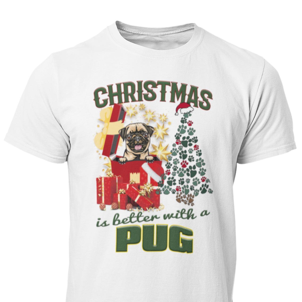 Pug dog t-shirt - Christmas is better with a ... - Highstreet.se