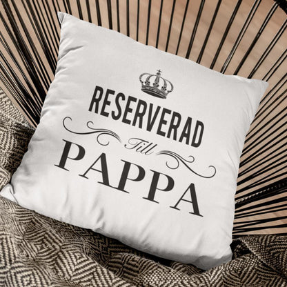 Reserverad till Pappa kuddfodral 40x40cm - Highstreet.se