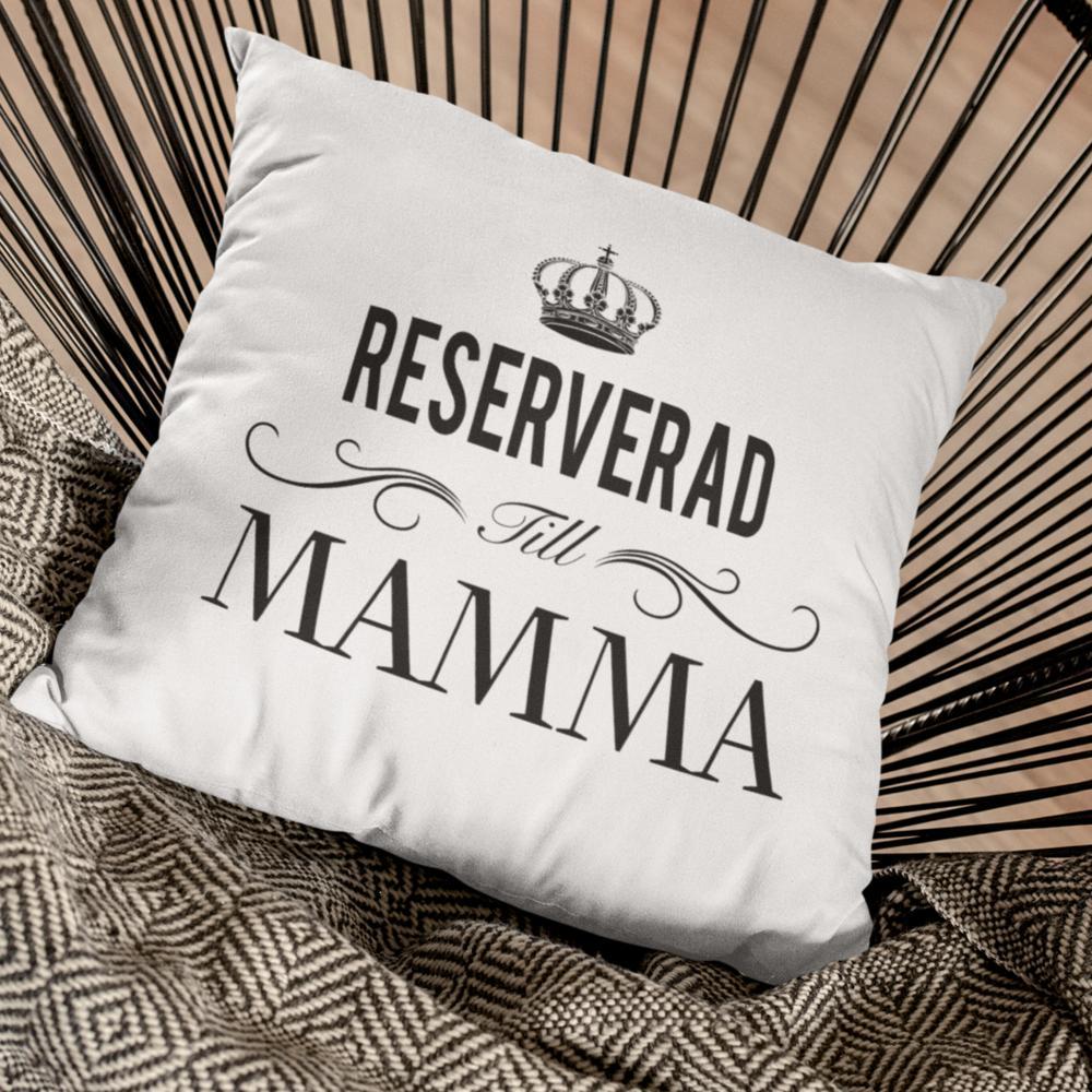 Reserverad till mamma kuddfodral 40x40 cm - Highstreet.se