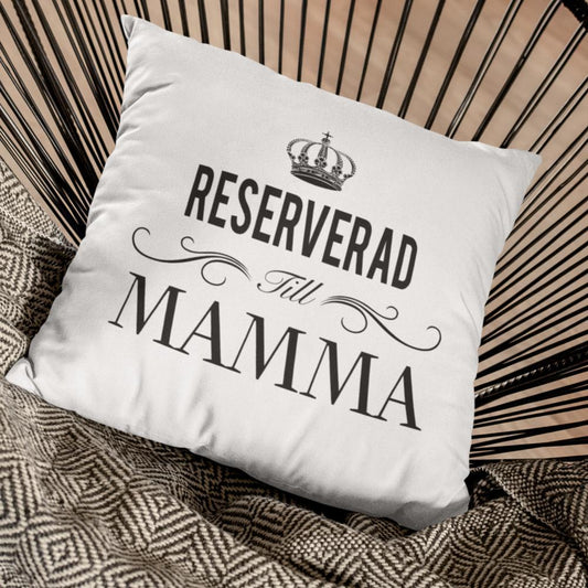 Reserverad till mamma kuddfodral 40x40 cm - Highstreet.se