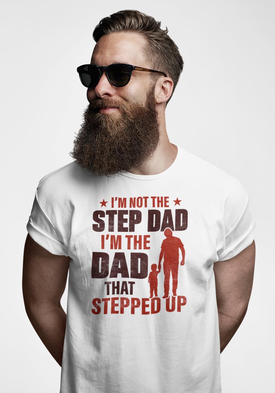 Vit pappa t-shirt . Not a step dad , dad that stepped up - Highstreet.se